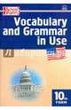 Vocabulary and Grammar in Use. Английский язык. 10 класс. Сборник лексико-грамматических упражнений. ФГОС, Татьяна Николаевна Макарова 