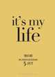 IT'S MY LIFE (золотая) (блок с вопросами), - 