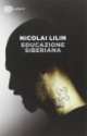 Educazione siberiana, Nicolai Lilin 
