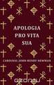 Apologia Pro Vita Sua, Cardinal John Henry John Henry Newman 