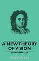 A New Theory of Vision, George Berkeley 