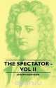 The Spectator - Vol II, Joseph Addison 