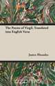 The Poems of Virgil, Translated into English Verse, James Rhoades 
