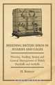 Breeding British Birds in Aviaries and Cages - Housing, Feeding, Sexing and General Management of British Hardbills and Softbills, H. Norman 