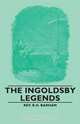 The Ingoldsby Legends, Rev R. H. R. H. Barham 