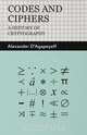Codes and Ciphers - A History of Cryptography, Alexander D