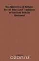 The Mysteries of Britain - Secret Rites and Traditions of Ancient Britain Restored, L. Spence 