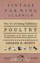 The Art of Faking Exhibition Poultry - An Examination of the Faker