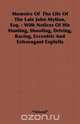 Memoirs of the Life of the Late John Mytton, Esq. - With Notices of His Hunting, Shooting, Driving, Racing, Eccentric and Extravagant Exploits, Nimrod 