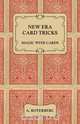 New Era Card Tricks - Magic with Cards, A. Roterberc 