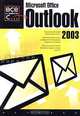Microsoft Offise Outlook 2003: Организация вашей электронной почты; Авторизация потока сообщений и блокировка ненужных посланий; Использование папок, флажков .., Билл Манн 