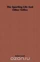 The Sporting Life and Other Trifles, Robert Lynd 