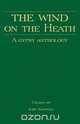 The Wind on the Heath - A Gypsy Anthology (Romany History Series), 