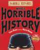Horrible Histories. Who's Horrible in History, Terry Deary 