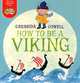 How to Be a Viking, Cressida Cowell 