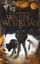 Walking Wolf Road, Brandon M. Herbert 