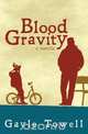 Blood Gravity, Gayle Towell 