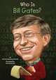 Who Is Bill Gates?, Patricia Brennan Demuth 