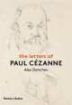 The Letters of Paul Cezanne, Alex Danchev 