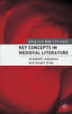 Key Concepts in Medieval Literature, Solopova Elizabeth 
