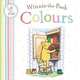 Winnie the Pooh Colours. Lift the Flap Book, Milne A.A. 
