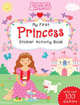 My First Princess. Sticker Activity Book, Moon Jo 