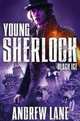Young Sherlock Holmes 3. Black Ice, Lane Andrew 