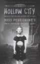 Hollow City. The Second Novel of Miss Peregrine's Children, Riggs Ransom 