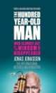 The Hundred-year-old Man Who Climbed Out of the Window and Disappeared, Jonas Jonasson 