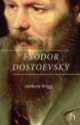 Brief Lives. Fyodor Dostoevsky, Anthony Briggs 
