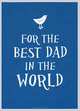 For the Best Dad in the World, 