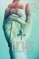 True: An Elixir Novel, Hilary Duff, Elise Allen 
