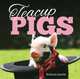 Teacup Pigs, Richard Austin 