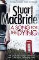 A Song for the Dying, Stuart B. MacBride 