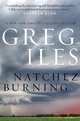 Natchez Burning, Iles Greg 