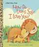 How Do Lions Say I Love You?, Diane E. Muldrow 