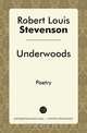 Underwoods, Robert Louis Stevenson 