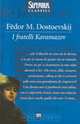 I fratelli Karamazov, Dostoevskij Fedor 