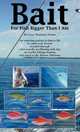 Bait For Fish Bigger Than I Am, Casey Tennyson Swann 
