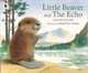 Little Beaver and the Echo, MacDonald Amy 
