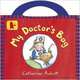 My First Doctor's Bag. Board book, Anholt Catherine 
