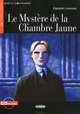 Le Mystere de la Chambre Jaune: Niveau Quatre B2 (+ CD), Gaston LeRoux 