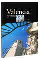 Valencia for neighbours and newcomers, Mira J. F., Jarque F. 