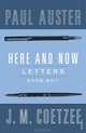 Here and Now: Letters 2008-2011, Paul Auster 