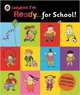 I'm Ready for School! A Ladybird BIG book, 