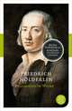 Friedrich Holderlin: Gesammelte Werke, Friedrich Holderlin 