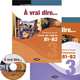 A Vrai Dire 3 (B1-B2): Methode de Francais: Livre de l