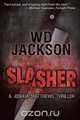 Slasher, Wd Jackson 