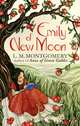 Emily of New Moon, L. M. Montgomery 