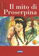 Il mito di Proserpina, Tiziana Merani 